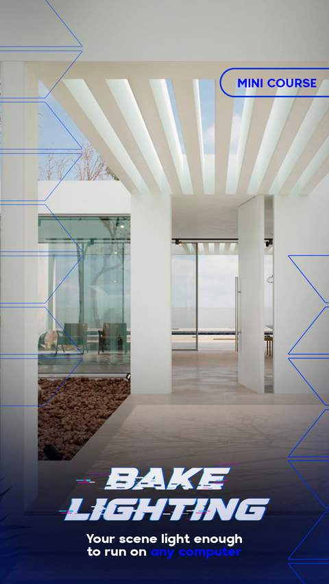 Bake Lighting mini course for Archviz